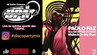 (Soulful) Paolo Faz ft· Valentina Ducros - Make It On My Own (90s Feeling Mix 09-2023)