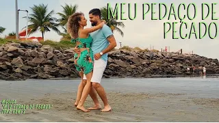 MEU PEDAÇO DE PECADO - João Gomes - [Nattã e Thaisa]