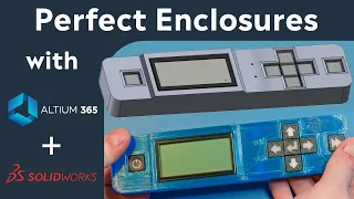 Create the Perfect Electronics Enclosure with Altium and SolidWorks