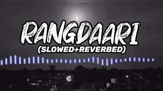 ARIJIT SINGH: RANGDAARI ll SLOWED + REVERBED ll 8D AUDIO ll LUCKNOW CENTRAL ll