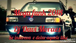 Mega Funk & Mega Sertanejo Dj Davi Moraes