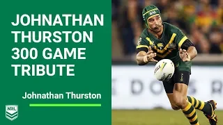 Johnathan Thurston | 300 Game Tribute