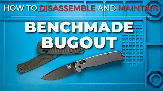 How to Maintain and Disassemble and Pimp the Benchmade Bugout Pocketknife. Fablades Full Review