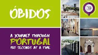 Portugal in 150 Seconds: Cities & Villages - Óbidos