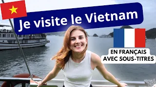 Travel Through Vietnam With Me | French Vlog For French Learners + Free French Lesson Pdf