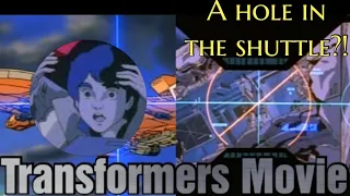 Theres a hole in the shuttle | 1986 Transformers Movie