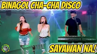 BINAGOL CHA - CHA DISCO - SAYAWAN NA TAYO GUYS! LIVE BAND - SABEL, REA & ROMEL FT. ZALDY MINI SOUND