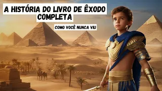 A História do Livro de Êxodo Completa (Recomendado)✅