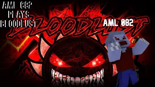 Anomaly 082 plays Bloodlust [by Anomaly 749]