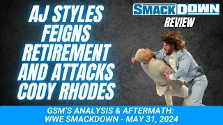 AJ Styles Pulls the Wool Over Cody Rhodes' Eyes (WWE SmackDown Review - May 31, 2024)