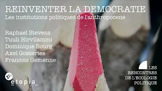 Conférence REP : Réinventer la démocratie : les institutions politiques de l'anthropocène (2020)