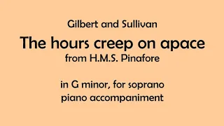 The hours creep on apace, with piano accompaniment