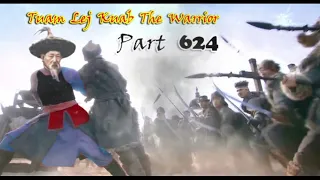 Tuam Leej Kuab The Hmong Shaman Warrior (Part 624)