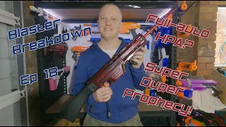 Blaster Breakdown 18 (June 2021) - Full-auto HPA - Super Duper Prophecy