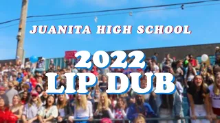 JUANITA HIGH SCHOOL LIP DUB 2022