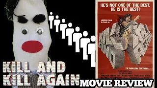 Movie Review: Kill and Kill Again (1981) with James Ryan