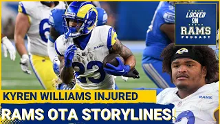 Rams Kyren Williams Injured, Blake Corum's Role, OTA Takeaways, Steve Avila Moving to Center & More