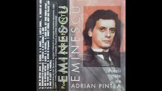 Eminescu - Poezii citite de Adrian Pintea (album integral, 9 poezii recitate în română și engleză)