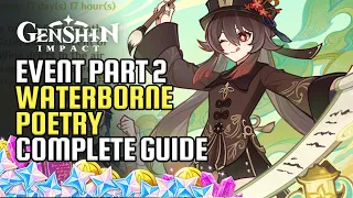 Waterborne Poetry Part 2 Complete Event Guide | All Game Modes Speedrun II | Genshin Impact 4.1