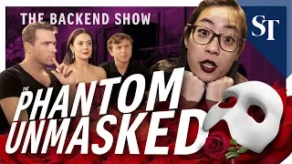 The Phantom Of The Opera unmasked | The Backend Show | The Straits Times