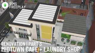 Midtown Cafe Renovation - Part 3 - Level 39 Cafe + Laundry Shop | Millenium Sims