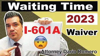 I-601A waiting time – 2023 – How long? What can I do?