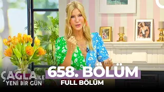 Çağla İle Yeni Bir Gün 658. Bölüm