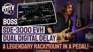 BOSS SDE-3000EVH - Legendary EVH Stereo Tone In A Single Pedal! Wet/Dry/Wet Rig Demo