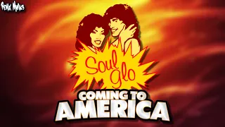Soul Glo (Coming to America Remix)