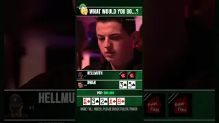 What would you do if you have Tom Dwan's hand against Phil Hellmuth?  #poker  #pokerfanshome