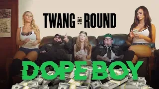 Twang and Round - "Dope Boy" (Official Music Video)