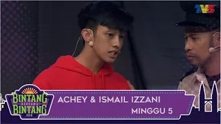 BBB (2018) | Minggu 5 | Achey & Ismail Izzani