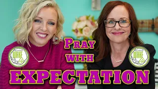 WakeUp Weekend Bible Devotional - Pray with Expectation [1John 5:14-15] 01-23-2021