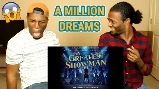 A Million Dreams (from The Greatest Showman Soundtrack)(REACTION)