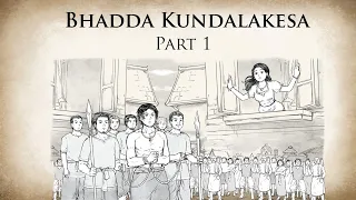 The Debating Ascetic | Bhadda Kundalakesa (Part 1) | Animated Buddhist Stories