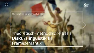 Diskurslinguistik III: Framesemantik (VL "Reformation(en) und Revolutionen")(TU Dresden // GSW)