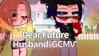 Dear Future Husband°GCMV°//Its_RaniAa//