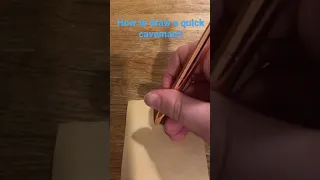 Caveman drawing tutorial pt. 1 (less than 30 seconds)