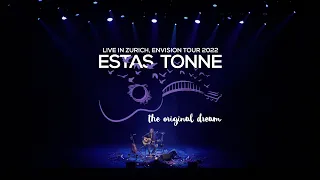 The Original Dream - Estas Tonne - Live in Zurich - Envision Tour 2022