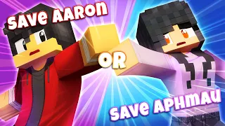 Save Aaron OR Aphmau? - [MINECRAFT - WOULD YOU RATHER?]