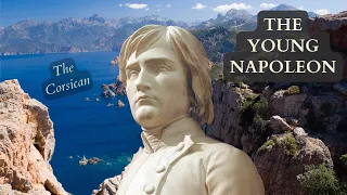 Napoleon Documentary (Part 1): Corsican Childhood