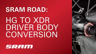SRAM Road: HG to XDR Driver Body Conversion