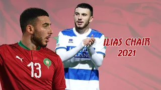 Ilias Chair 2021 - Sublime Dribbling Skills, Goals & Assists ᴴᴰ