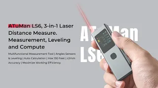 ATuMan LS6, 3-In-1 Laser Distance Measure. Measurement, Leveling and Compute