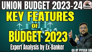 Key Features of Budget 2023-24 | Budget 2023 Key Points | Budget 2023 Key Updates | Piyush Sir