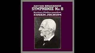 Anton Bruckner - Symphony No. 8 in C minor (Eugen Jochum) (1964)