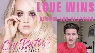 Carrie Underwood - Love Wins - Review and Reaction - CRY PRETTY ALBUM