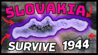 Can I survive as Slovakia in 1944 - Hearts of Iron 4
