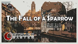 Actual Play - Cypher System RPG: We Are All Mad Here - "The Fall of a Sparrow"