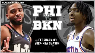 Philadelphia 76ers vs Brooklyn Nets Full Game Highlights | Feb 2 | 2024 NBA Season